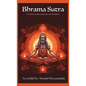 Brahma Sutras: The Essence of Vedanta Philosophy and Vedic Wisdom