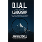Dial In Your Leadership: Four Non-Negotiables for Leading with Clarity, Trust, and Purpose