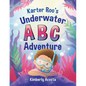 Karter Roo's Underwater ABC Adventure