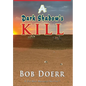 A Dark Shadow's Kill