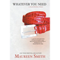 Whatever You Need