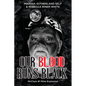 Our Blood Runs Black McClure #1 Mine Explosion