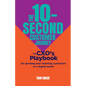 The 10-Second Customer Journey: The Cxo's Playbook for Growing and Retaining Customers in a Digital World