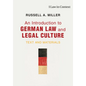 An Introduction to German Law and Legal Culture