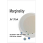 Marginality: Solidarity and the Fight for Social Change