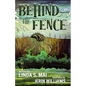 Behind the Fence