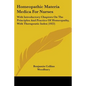 Homeopathic Materia Medica For Nurses: With Introductory Chapters On The Principles And Practice Of Homeopathy, With Therapeutic Index (1922)