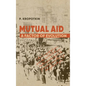 Mutual Aid: Peter Kropotkin's Classic Critique of Social Darwinism