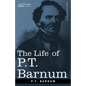 The Life of P.T. Barnum