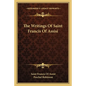 The Writings Of Saint Francis Of Assisi