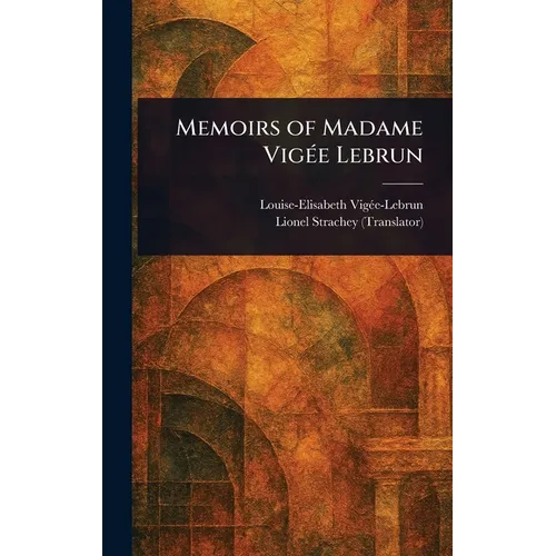 Memoirs of Madame Vigée Lebrun