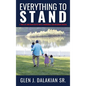 Everything to Stand: A true life and death battle with a formidable and malignant disease