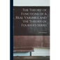 The Theory of Functions of a Real Variable and the Theory of Fourier's Series