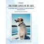 A Memoir The Furry Loves of My Life: A Lifetime Impact: Lessons Learned from My Rescued Pets