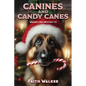 Canines and Candy Canes