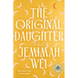 The Original Daughter: A GMA Book Club Pick