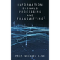 Information Signals Processing and Transmitting
