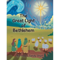 The Great Light of Bethlehem