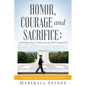 Honor, Courage and Sacrifice: Confronting Woke and the New Marxists