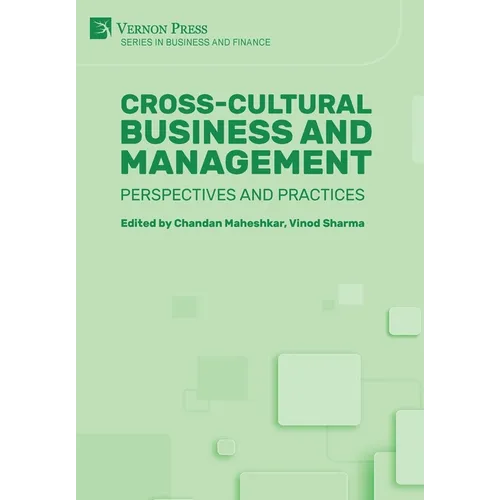 Cross-Cultural Business and Management: Perspectives and Practices