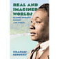 Real and Imagined Worlds: Claude McKay's Poetry and Prose