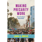 Making Precarity Work: Life on the Edge of Venice Beach