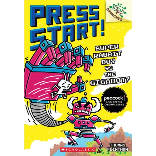 Super Rabbit Boy vs. the Gigabot!: A Branches Book (Press Start! #16)