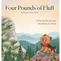 Four Pounds of Fluff: Based on a True Story in the Blue Ridge Mountains