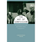 The Art of Confession: The Performance of Self from Robert Lowell to Reality TV