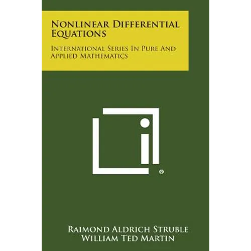 Nonlinear Differential Equations: International Series In Pure And Applied Mathematics