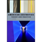 American Aesthetics: Theory and Practice
