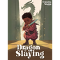 The Dragon I'm Slaying