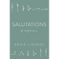 Salutations: A Memoir