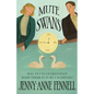 Mute Swans: A hauntingly beautiful exploration of love, loss, and second chances