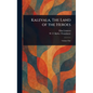 Kalevala, The Land of the Heroes