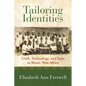Tailoring Identities: Craft, Technology, and Style in Benin, West Africa