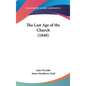 The Last Age of the Church (1840)