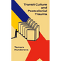 Transit Culture and Postcolonial Trauma