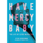 Have Mercy Baby: The Life of Clyde McPhatter