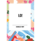 Lo!