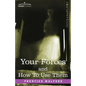 Your Forces and How to Use Them