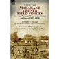 With the Malakand & Buner Field Forces on the North West Frontiers of India 1897-1898: A Frontier Campaign by The Viscount Fincastle V. C. & P. C. Eli