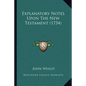 Explanatory Notes Upon The New Testament (1754)