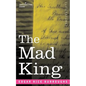 The Mad King