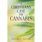 A Christian's Case for Cannabis