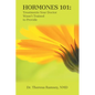Hormones 101: Treatments Your Doctor Wasn't Trained to Provide