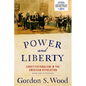 Power and Liberty: Constitutionalism in the American Revolution