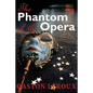 The Phantom of the Opera