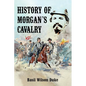 History of Morgan's Cavalry