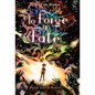 To Forge a Fate